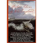 Historic Storms of New England: Its Gales, Hurricaines, Tornadoes, Showers With Thunder and Lightning, Great Snow Storms, Rains, Freshets, Floods, Droughts, Cold Winters, Hot book cover