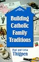 Building Catholic Family Traditions