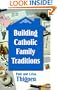 Building Catholic Family Traditions: The Spirituality of St. John of the Cross