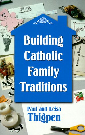 Building Catholic Family Traditions: The Spirituality of St. John of the Cross