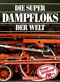 Produkt-Bild: Die Super-Dampfloks der Welt