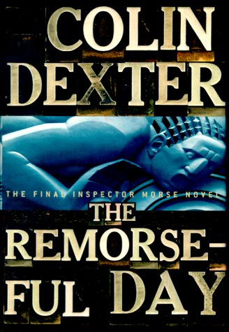 The Remorseful Day (Inspector Morse Mysteries)