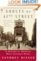 Ghosts of 42nd Street: A History of America's Most Infamous Block