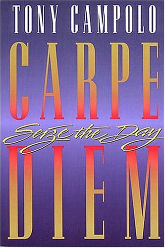 Carpe Diem under Campolo, Tony in The Books Store