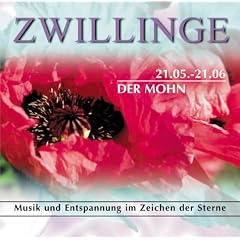 Zwillinge 21.05.-21.06. Der Mohn. CD. . Musik und Entspannung im Zeichen der Sterne