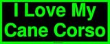 I Love My Cane Corso Bumper Sticker