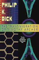 The Transmigration of Timothy Archer