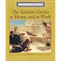The Ancient Greeks at Home and at Work (Lucent Library of Historical Eras)