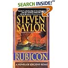 Click here to buy Rubicon: A Novel of Ancient Rome (Novels of Ancient Rome) by  Steven Saylor.