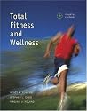 Total Fitness and Wellness with Behavior Change Logbook and Wellness Journal and evaluEat (4th Edition) (Powers/Dodd Series)