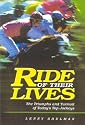 Ride of Their Lives: The Triumphs and Turmoil of Today's Top Jockeys