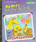 Big Bird's Baby Book (0307988651) by Muntean, Michaela