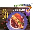 The Best 50 Crepe Recipes (Best 50) by Coleen Simmons