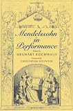 Mendelssohn in Performance