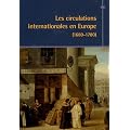 Les circulations internationales en Europe (1680-1780)