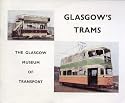 Glasgow's Trams: Their history and a descriptive guide to the various types which have been used