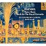 Water Music Suites I and II/Music for the Royal Fireworks