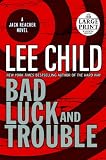 Bad Luck and Trouble (Jack Reacher Novels)
