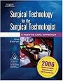 Surgical Technology for the Surgical Technologist: A Positive Care Approach