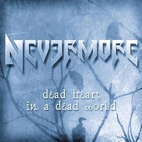 Dead Heart In A Dead World [Explicit]