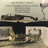 cover of Arcangelo Corelli: Solo Chamber Sonatas Opus 5