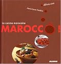 Marocc&ocirc; ! : La cuisine marocaine