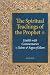 The Spiritual Teachings of the Prophet: Hadith with Commentaries by Saints and Sages of Islam