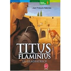Titus Flaminius, Tome 2 : La Gladiatrice