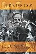 Terrorism and the Illuminati: A Three Thousand Year History