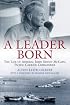 A LEADER BORN: The Life of Admiral John Sidney McCain, Pacific Carrier Commander