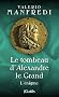 Le tombeau d'Alexandre le Grand