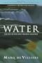 Water: The Fate of Our Most Precious Resource