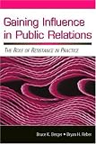 Gaining Influence in Public Relations: The Role of Resistance in Practice (Lea`s Communication Series) (Lea`s Communication Series)