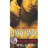 The Renegade Hunter: A Rogue Hunter Novelby Lynsay Sands