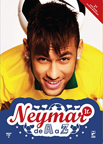 Neymar Jr. de A a Z (Portuguese Edition)
