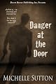 Danger at the Door