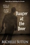 Danger at the Door
