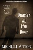 Danger at the Door