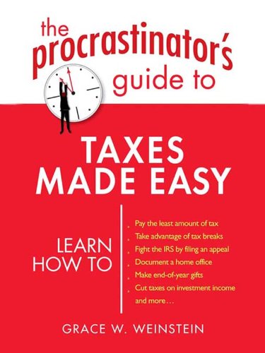 The Procrastinator's Guide to Taxes Made Easy