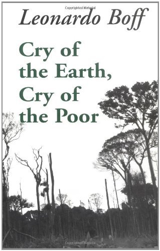 Cry of the Earth, Cry of the Poor (Ecology & Justice Series)