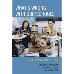 What's Wrong with Our Schools: and How We Can Fix Them