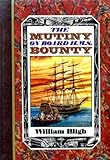 The mutiny on board H.M.S. Bounty 1789