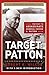 Target Patton: The Plot to Assassinate General George S. Patton (World War II Collection)