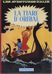 Alix, Tome 4 : La tiare d'Oribal : Fa...