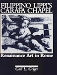 Filippino Lippi's Carafa Chapel: Rena...