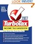 The TurboTax 2007 Income Tax Handbook: The Complete Guide to Tax Breaks, Deductions, and Money-Saving Tax Tips (TurboTax Income Tax Handbook: Taxes Made Easy, Taxes Done Right)