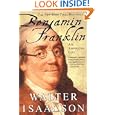 Benjamin Franklin: An American Life by Walter Isaacson