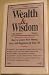 Wealth & Wisdom "How to Create More Money, Love, and Happiness in Your Life" (3 Day Intensive, Volume I)