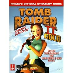 Tomb Raider II Gold: Prima's Official Strategy Guide