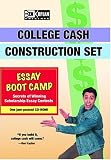 Essay Boot Camp (ScholarshipCoach.com College Cash Construction Set Series)